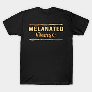 Black Nurse Melanated Bhm Healthcare Black History Nursing T-Shirt